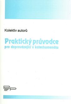 Praktický sprievodca pre sprevádzajúcich v katechumenáte