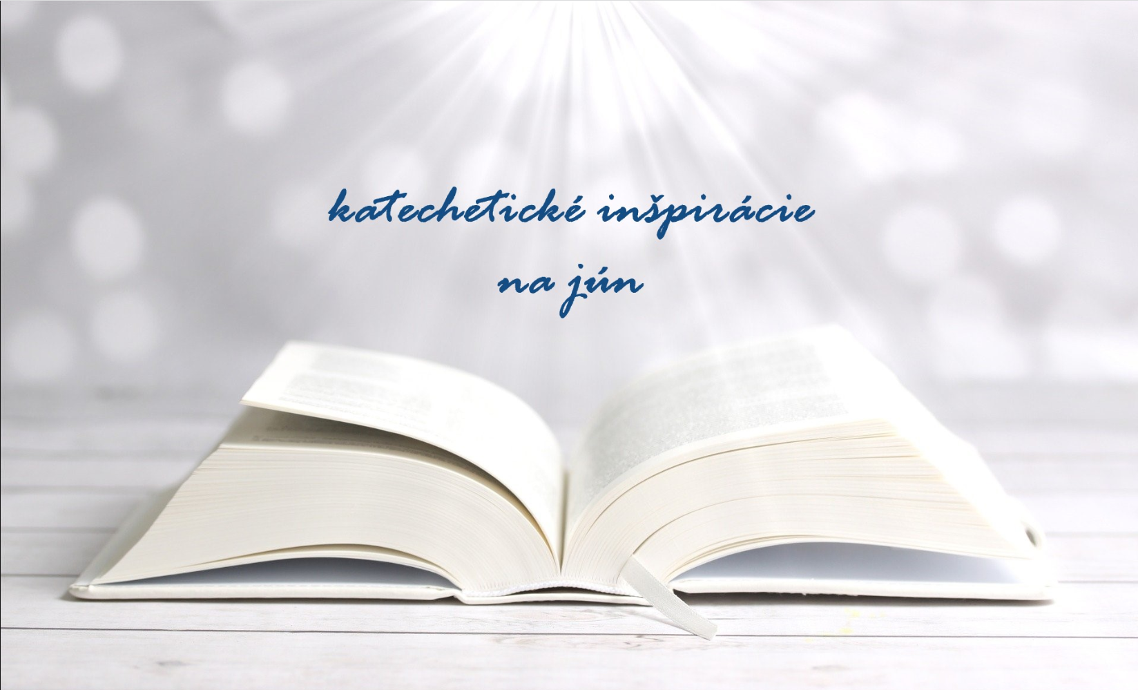 Katechetické inšpirácie na jún