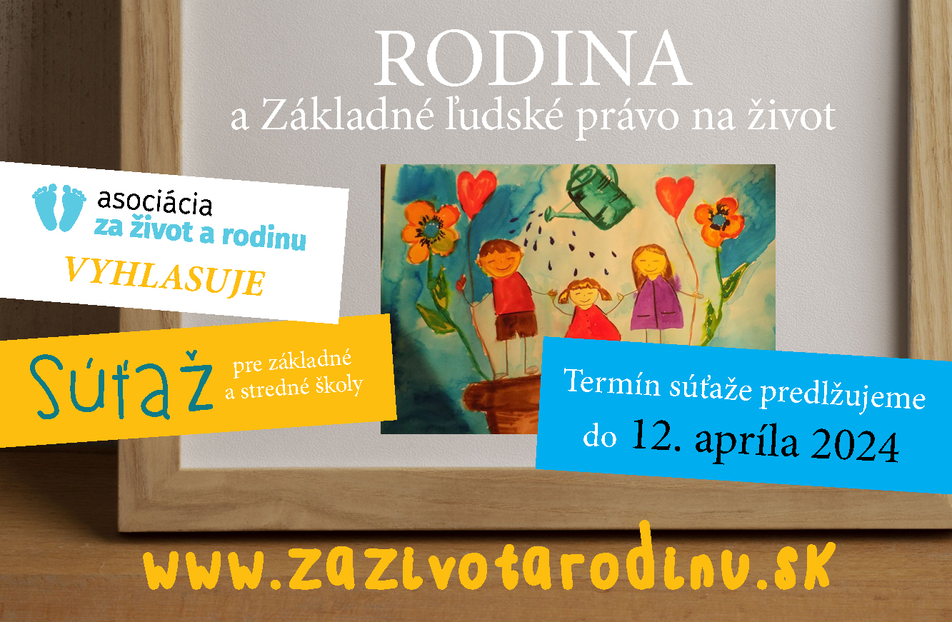 Súťaž – Rodina, základné ľudské právo na život